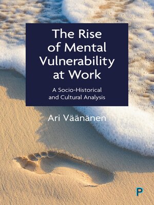 cover image of The Rise of Mental Vulnerability at Work